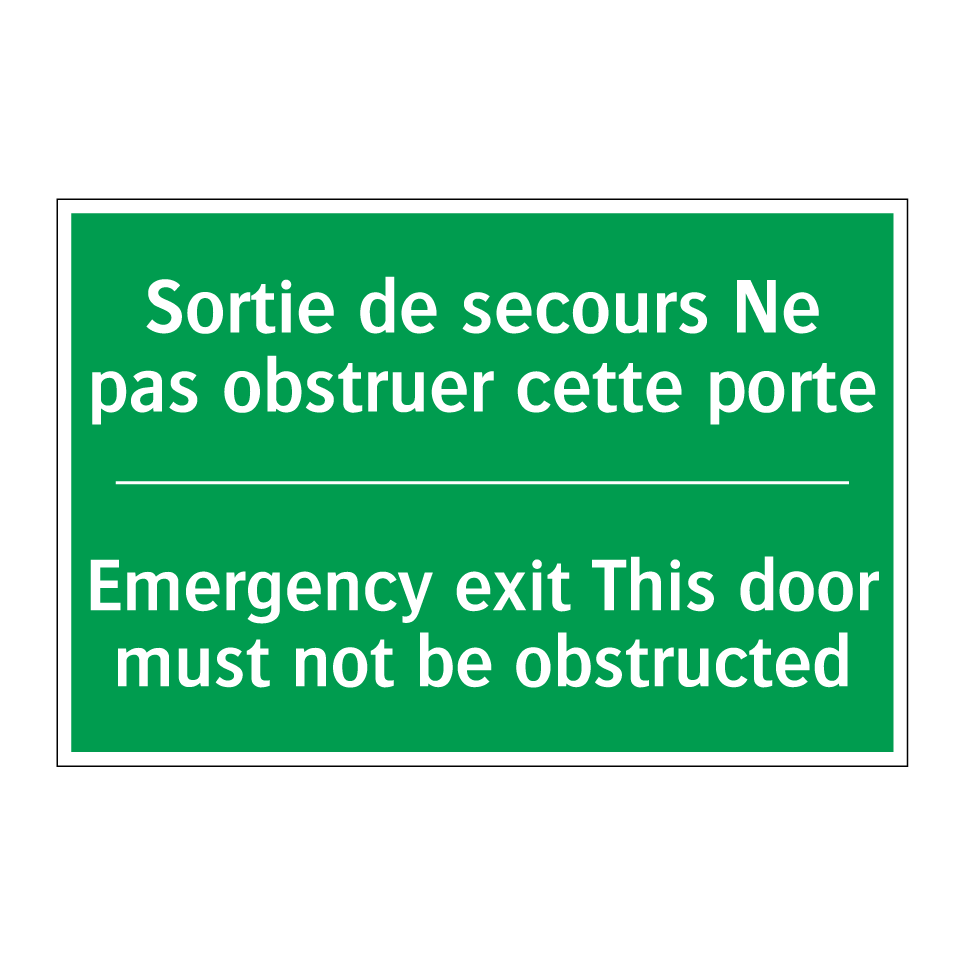 Sortie de secours Ne pas obstruer /.../ - Emergency exit This door must /.../