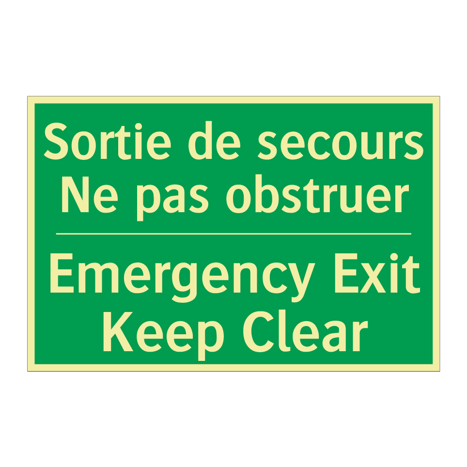 Sortie de secours Ne pas obstruer /.../ - Emergency Exit Keep Clear