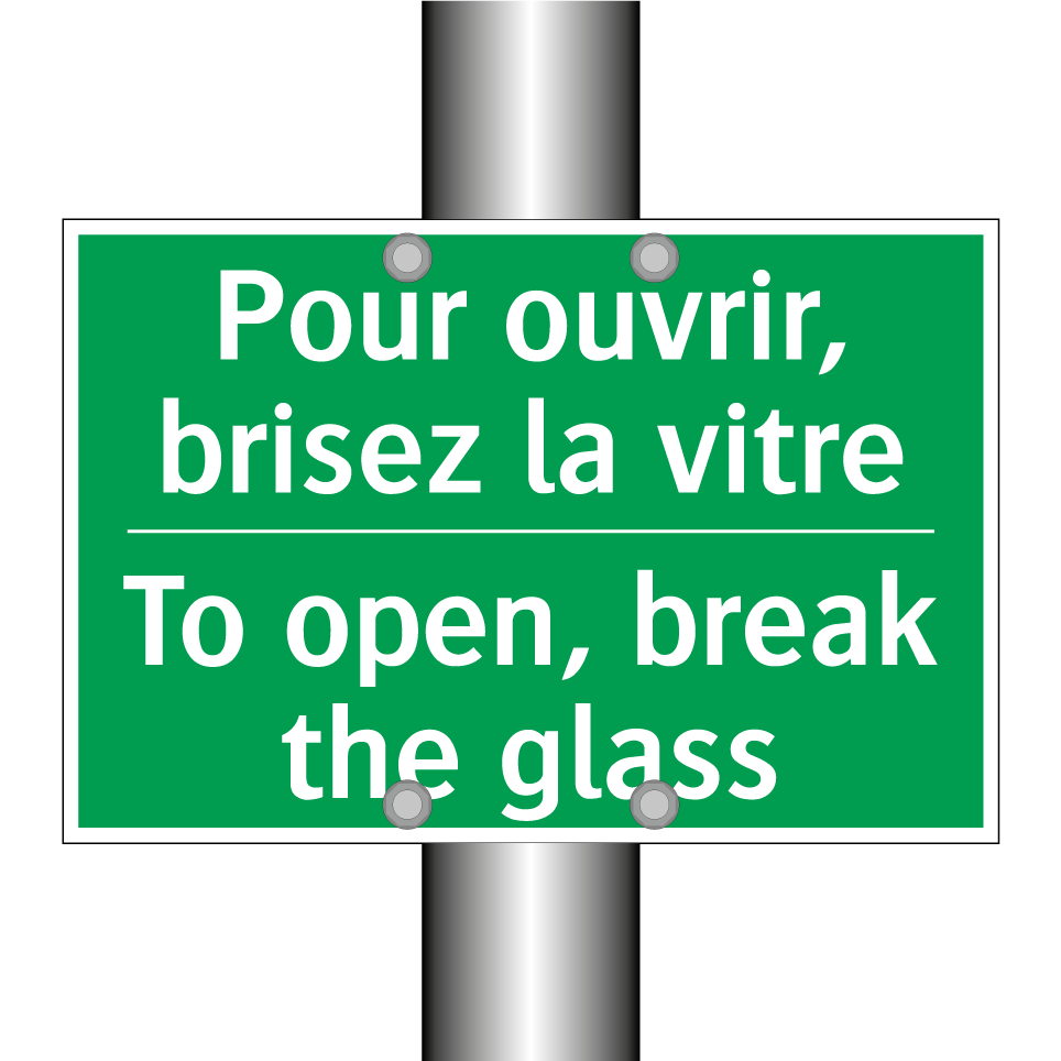 Pour ouvrir, brisez la vitre - To open, break the glass