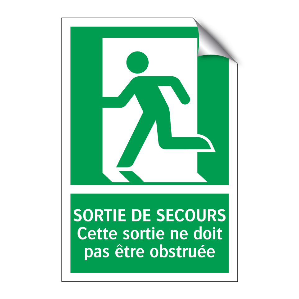SORTIE DE SECOURS Cette sortie ne doit pas être obstruée