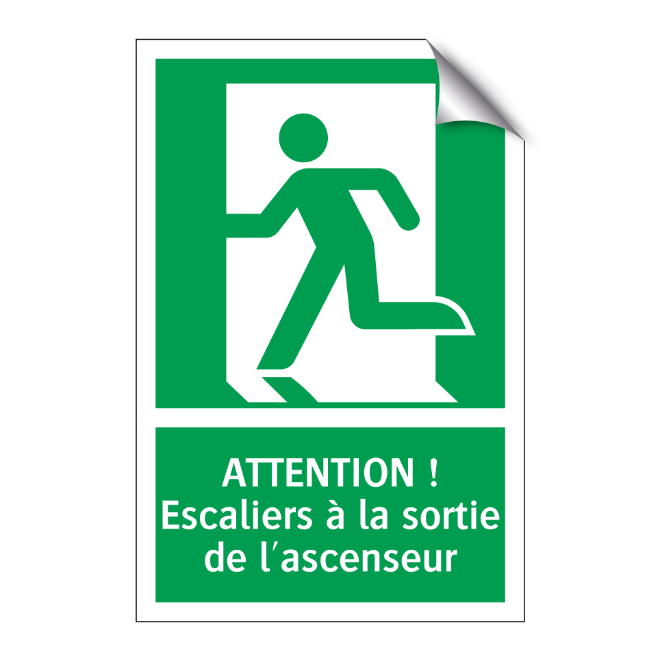 ATTENTION ! Escaliers à la sortie de l'ascenseur