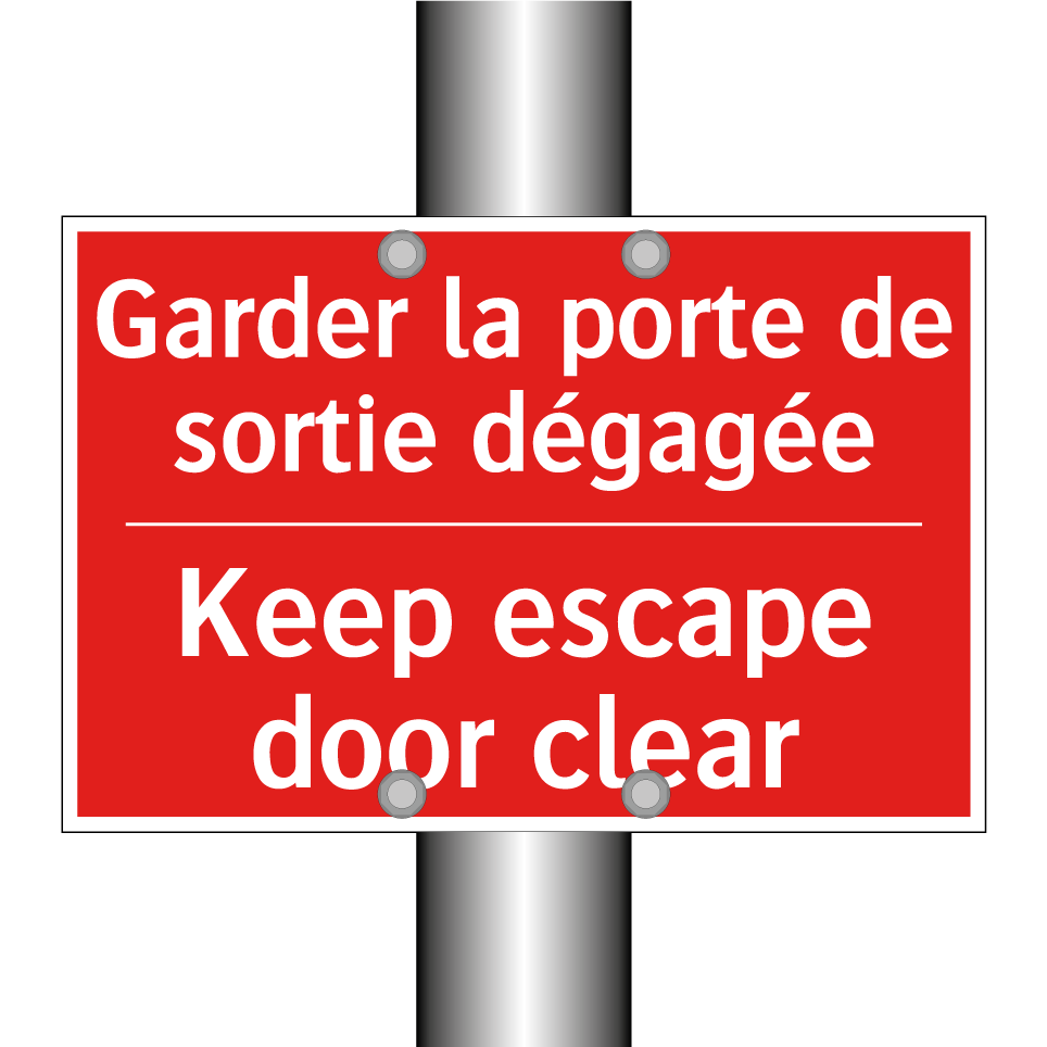 Garder la porte de sortie dégagée /.../ - Keep escape door clear