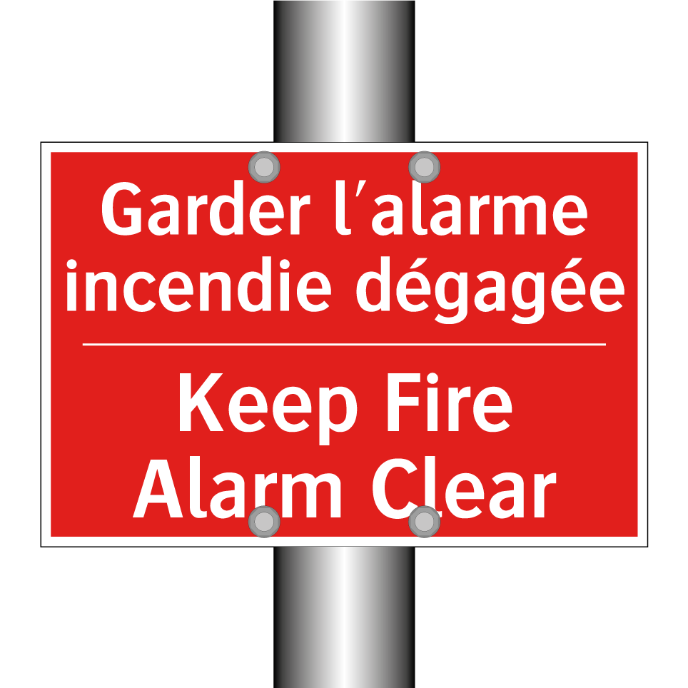 Garder l'alarme incendie dégagée /.../ - Keep Fire Alarm Clear