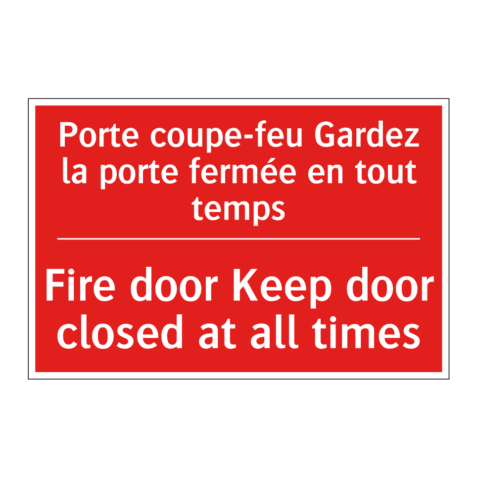 Porte coupe-feu Gardez la porte /.../ - Fire door Keep door closed at /.../