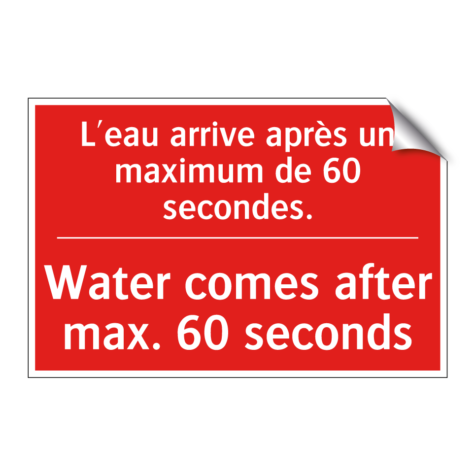 L'eau arrive après un maximum /.../ - Water comes after max. 60 seconds /.../