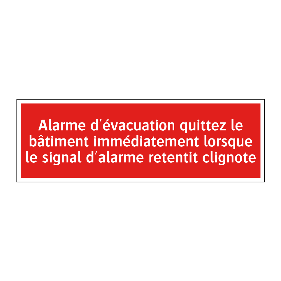 Alarme d'évacuation quittez le bâtiment immédiatement lorsque le signal d'alarme retentit clignote