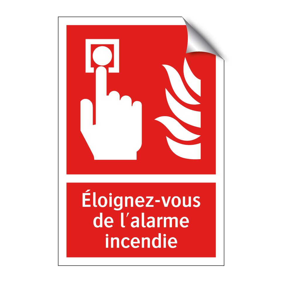 Éloignez-vous de l'alarme incendie