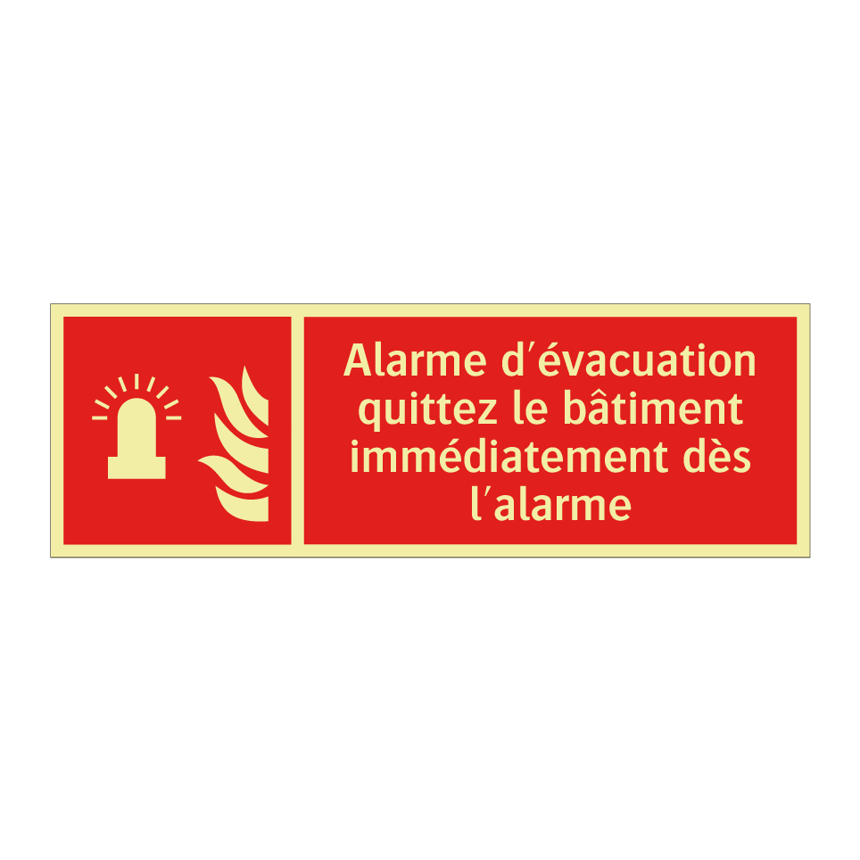 Alarme d'évacuation quittez le bâtiment immédiatement dès l'alarme