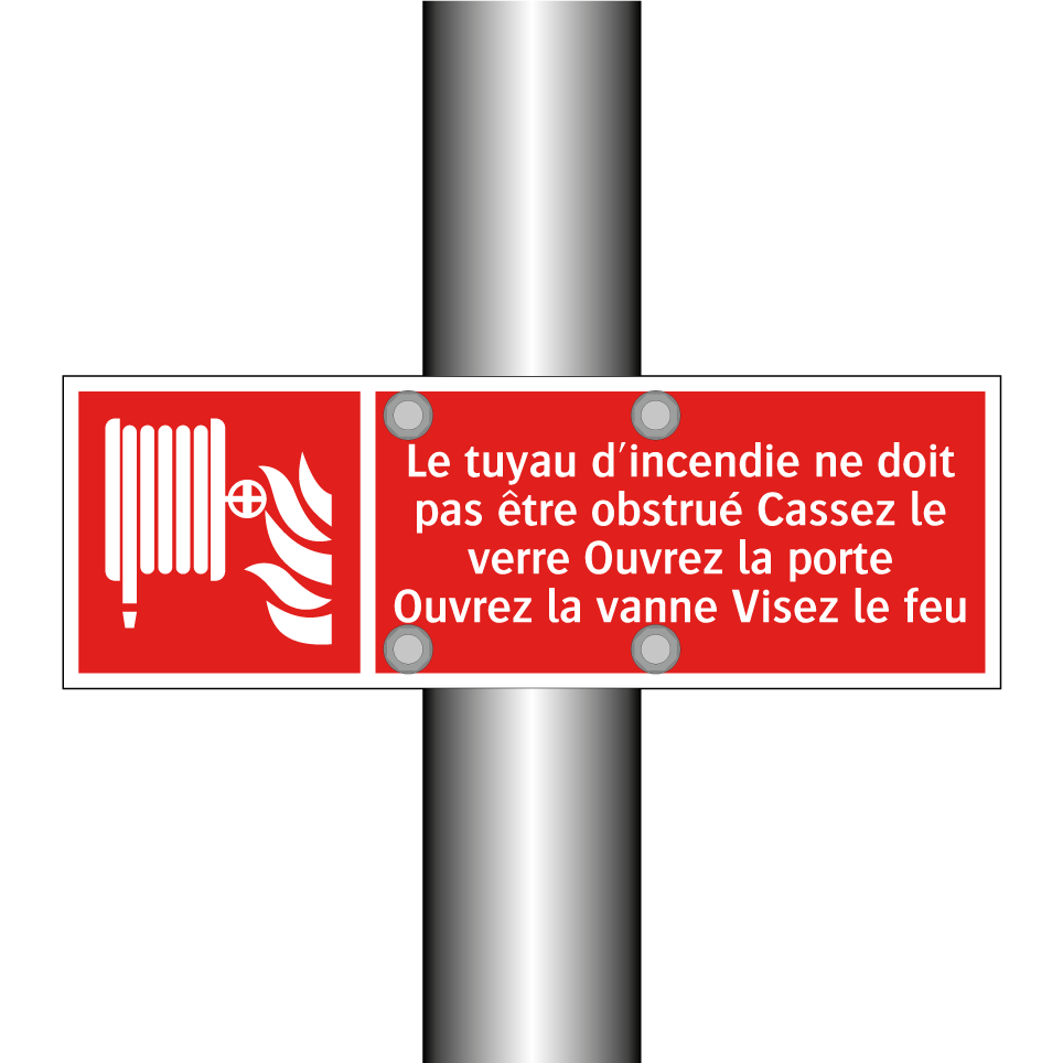 Le tuyau d'incendie ne doit pas être obstrué Cassez le verre Ouvrez la porte Ouvrez la vanne Visez le feu