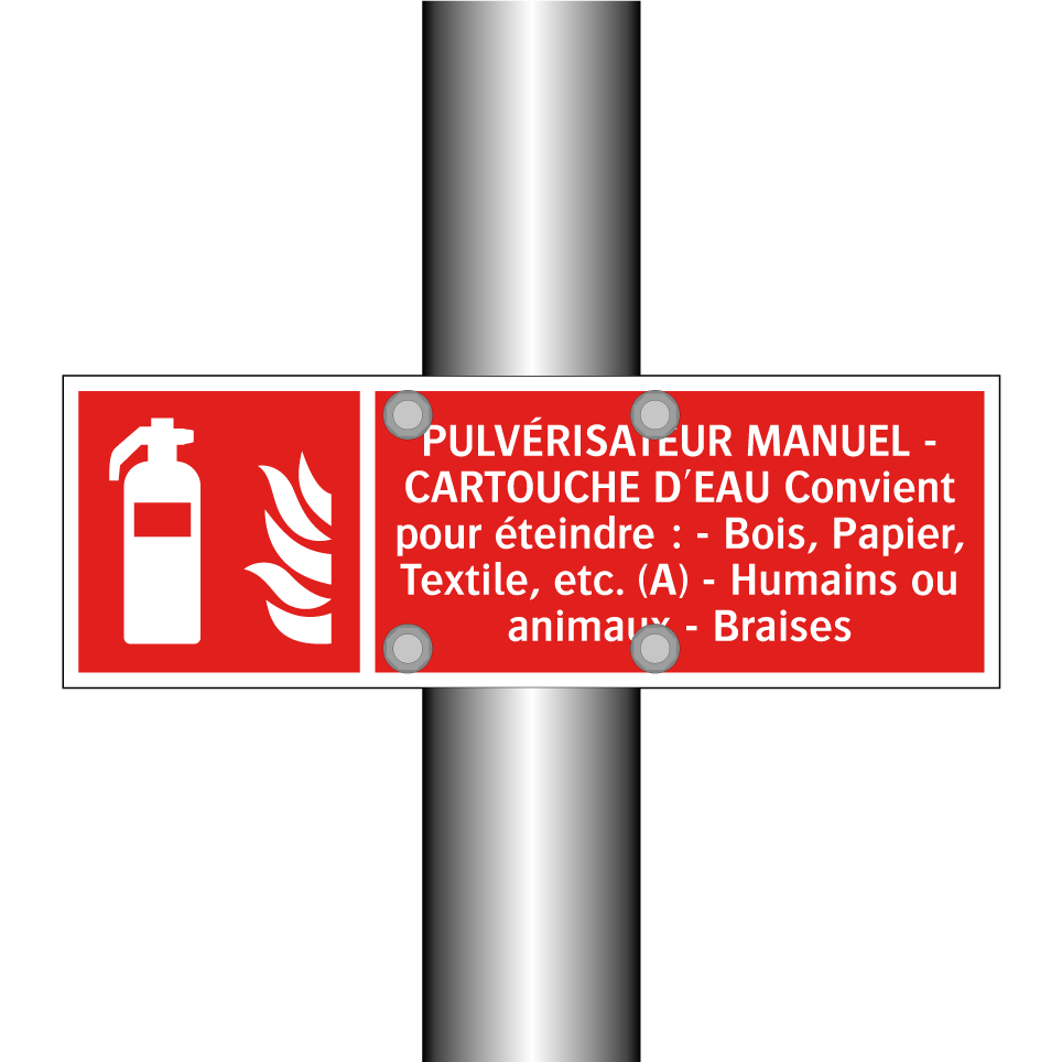 PULVÉRISATEUR MANUEL - CARTOUCHE D'EAU Convient pour éteindre : - Bois, Papier, Textile, etc. (A) - Humains ou animaux - Braises