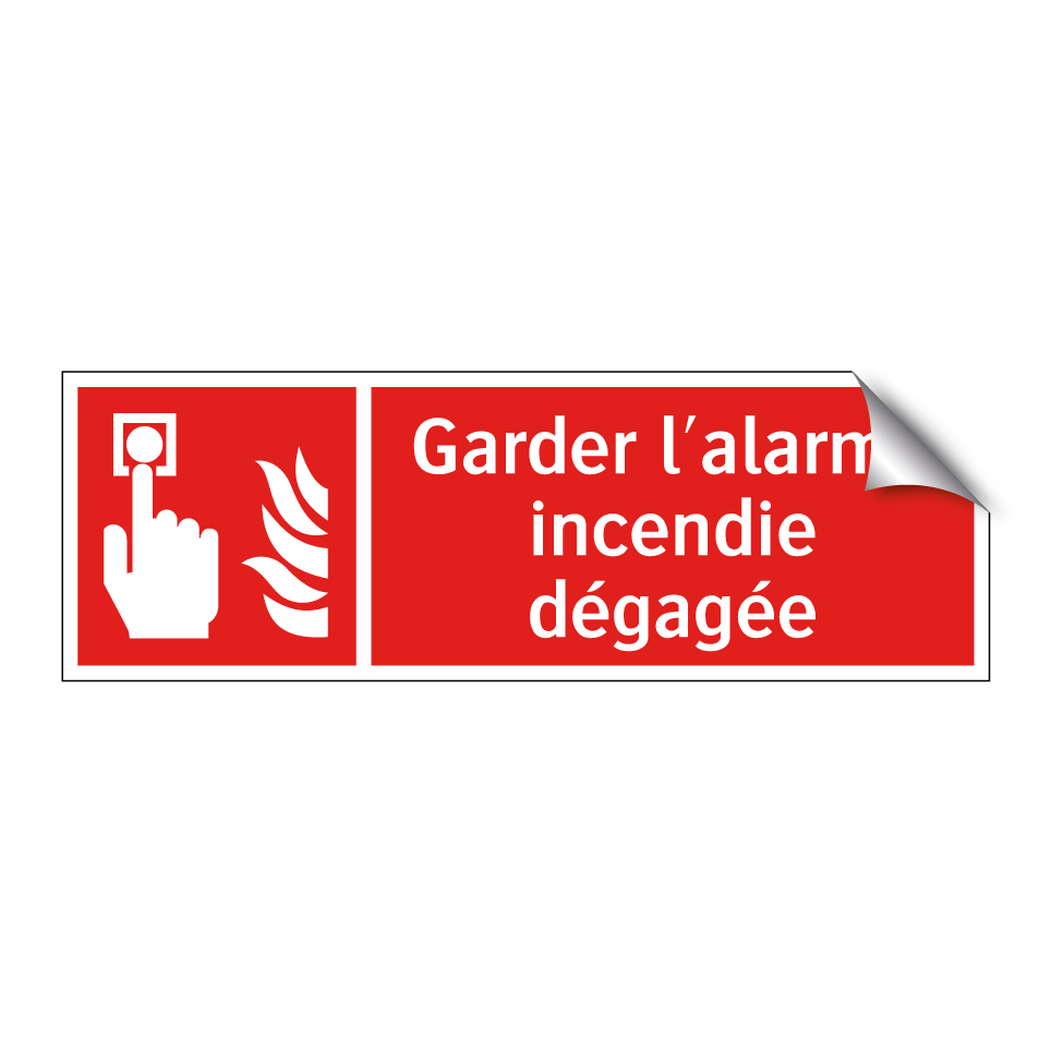 Garder l'alarme incendie dégagée