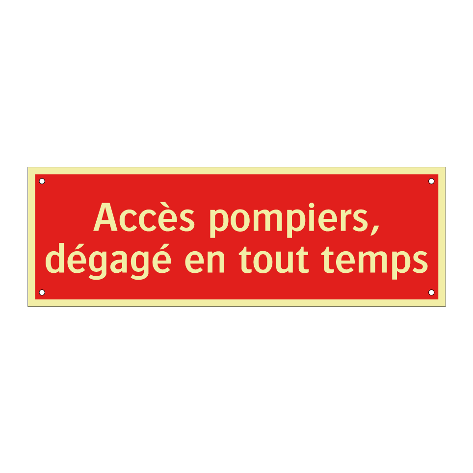 Accès pompiers, dégagé en tout temps
