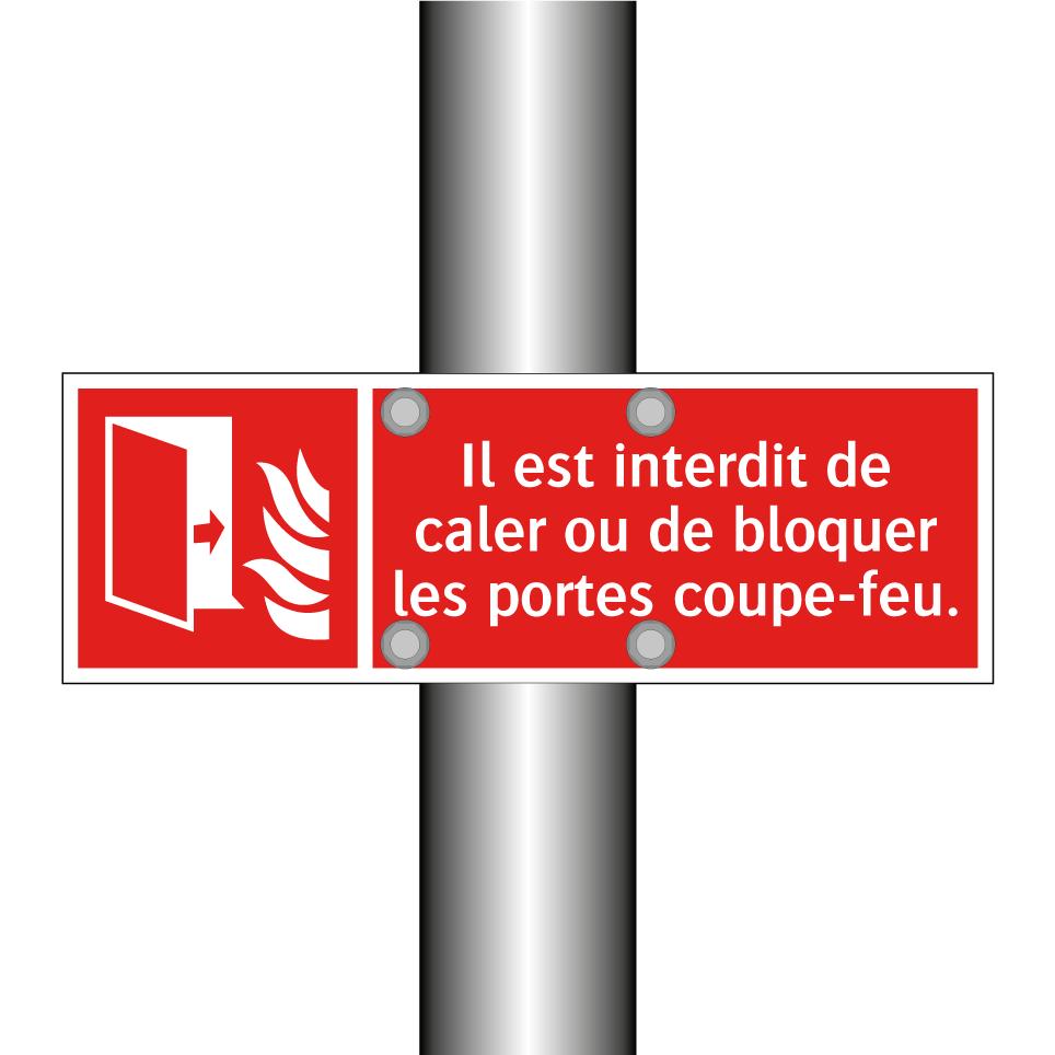 Il est interdit de caler ou de bloquer les portes coupe-feu.