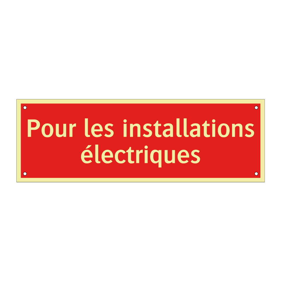 Pour les installations électriques