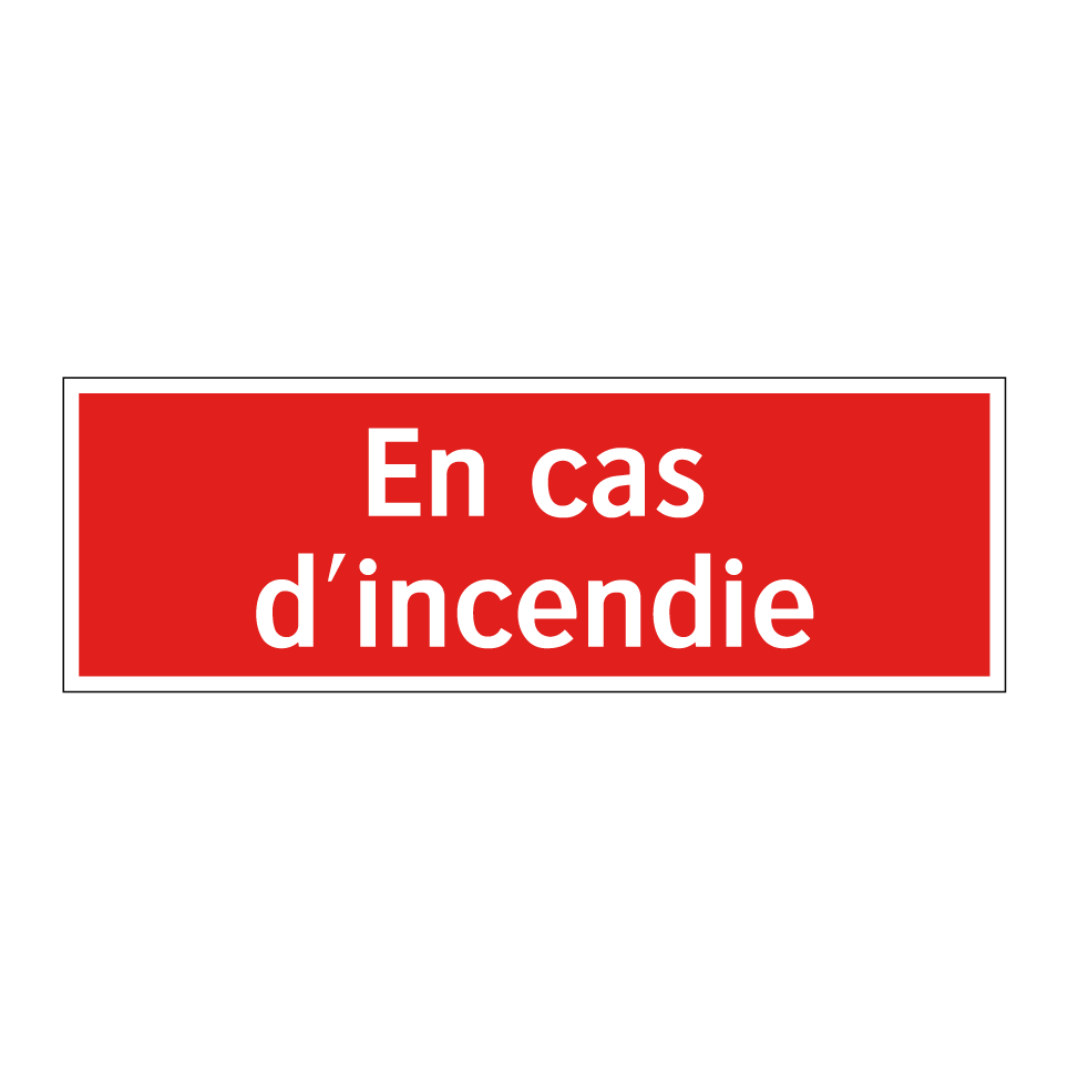 En cas d'incendie
