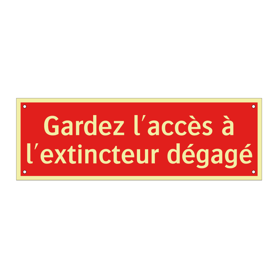 Gardez l'accès à l'extincteur dégagé