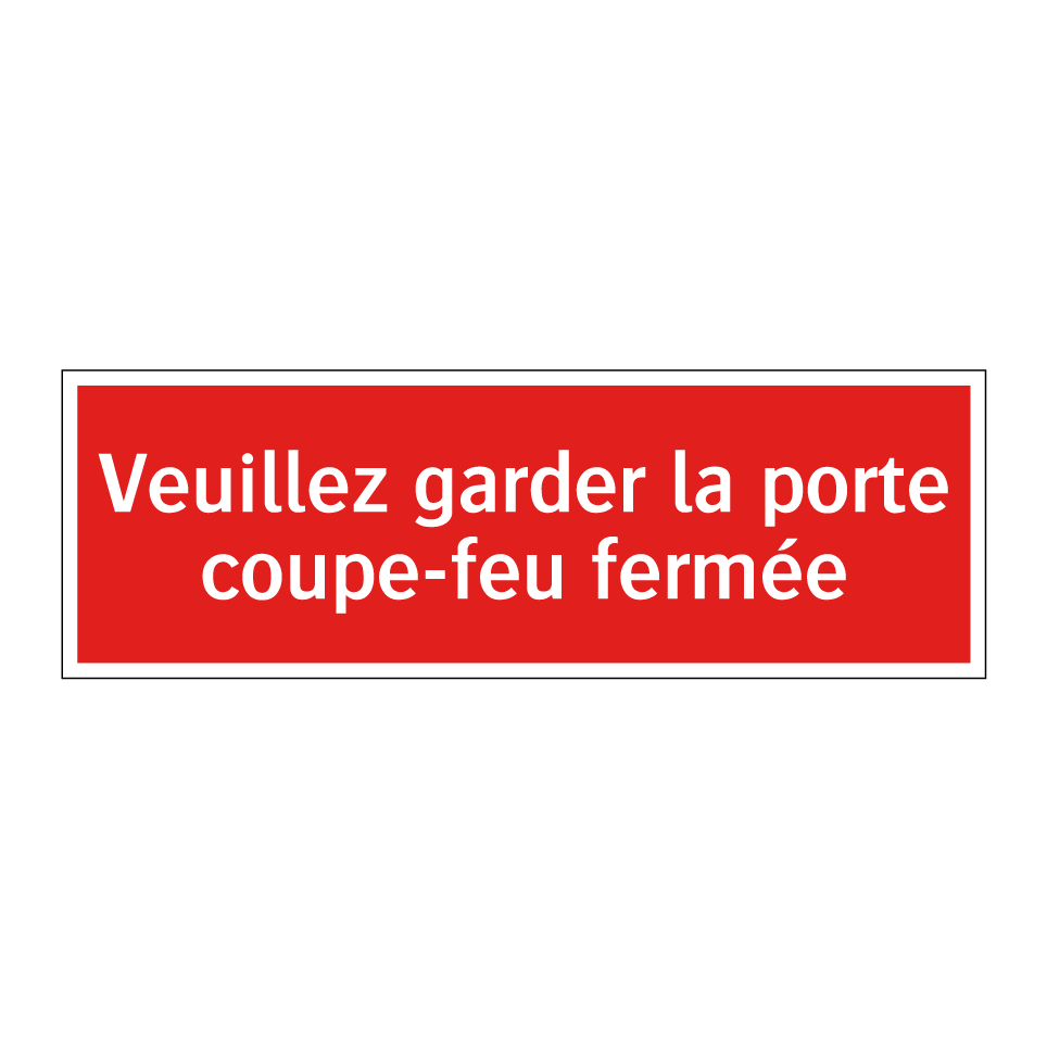 Veuillez garder la porte coupe-feu fermée