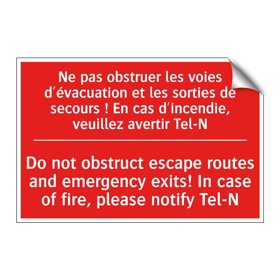 Ne pas obstruer les voies d'évacuation /.../ - Do not obstruct escape routes /.../