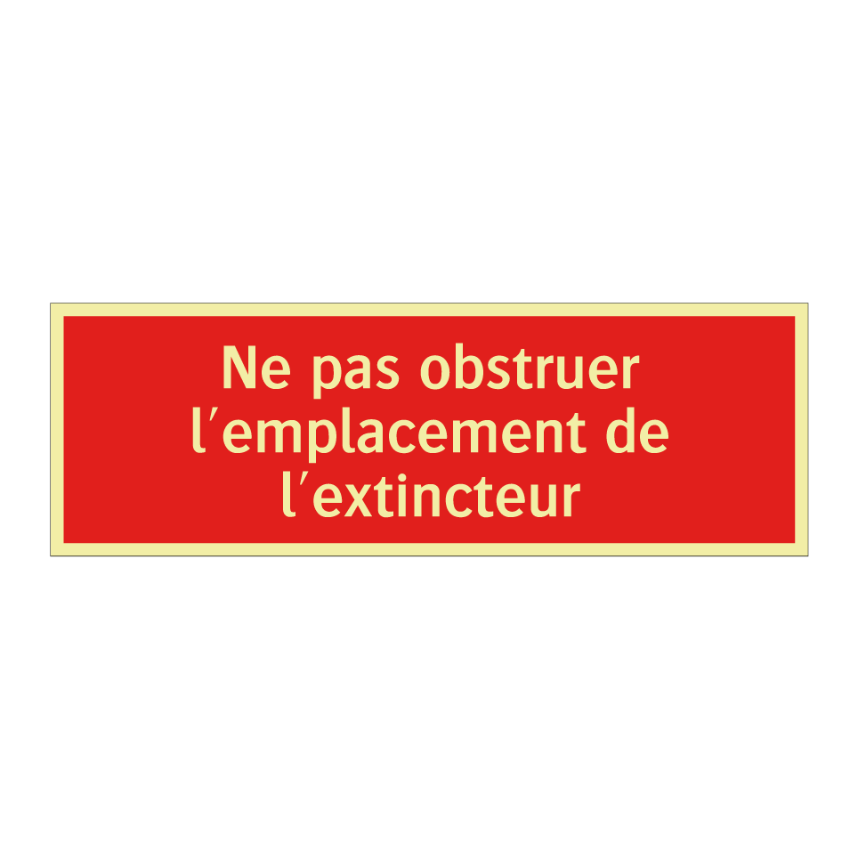 Ne pas obstruer l'emplacement de l'extincteur