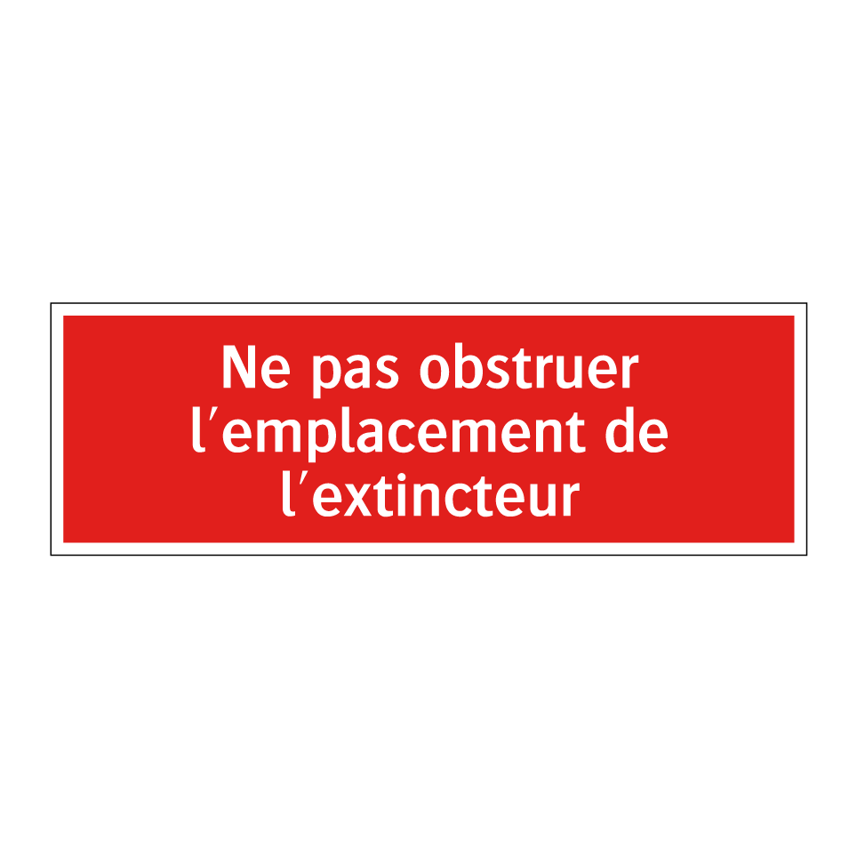 Ne pas obstruer l'emplacement de l'extincteur