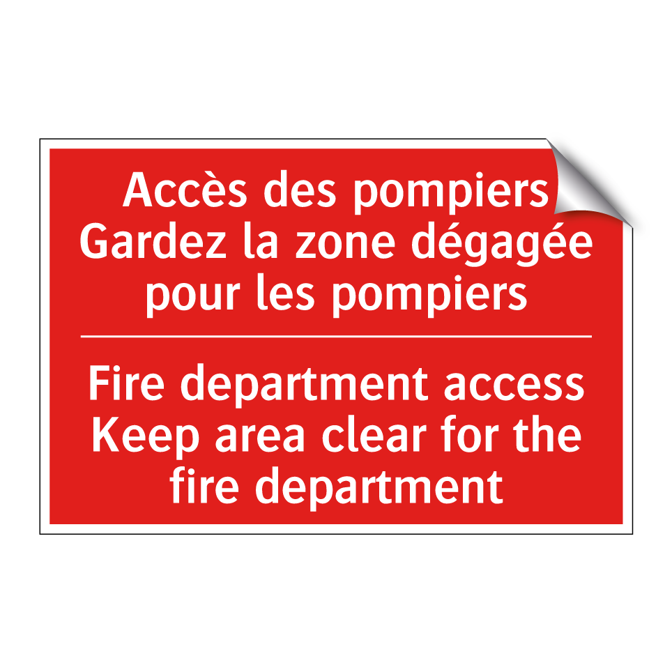 Accès des pompiers Gardez la zone /.../ - Fire department access Keep area /.../