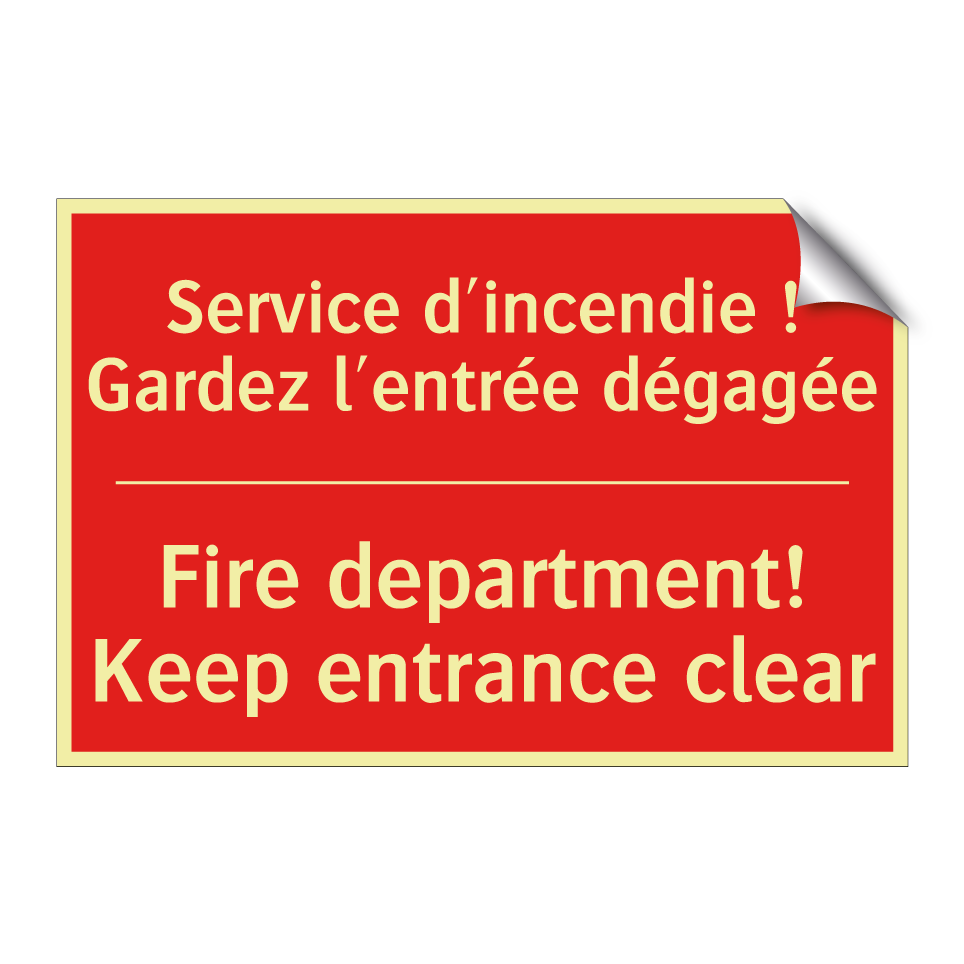 Service d'incendie ! Gardez l'entrée /.../ - Fire department! Keep entrance /.../