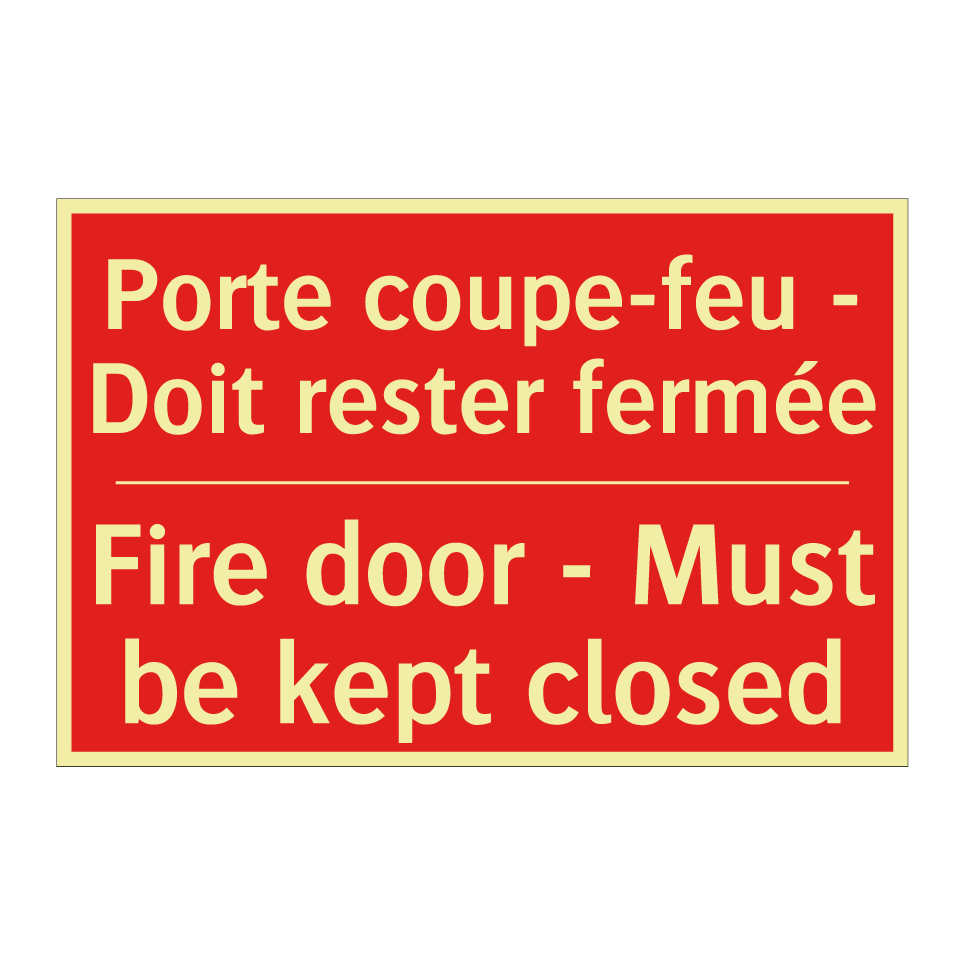Porte coupe-feu - Doit rester /.../ - Fire door - Must be kept closed /.../
