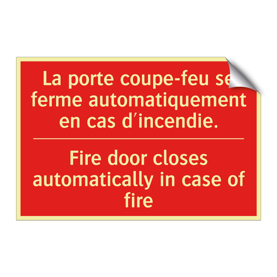 La porte coupe-feu se ferme automatiquement /.../ - Fire door closes automatically /.../