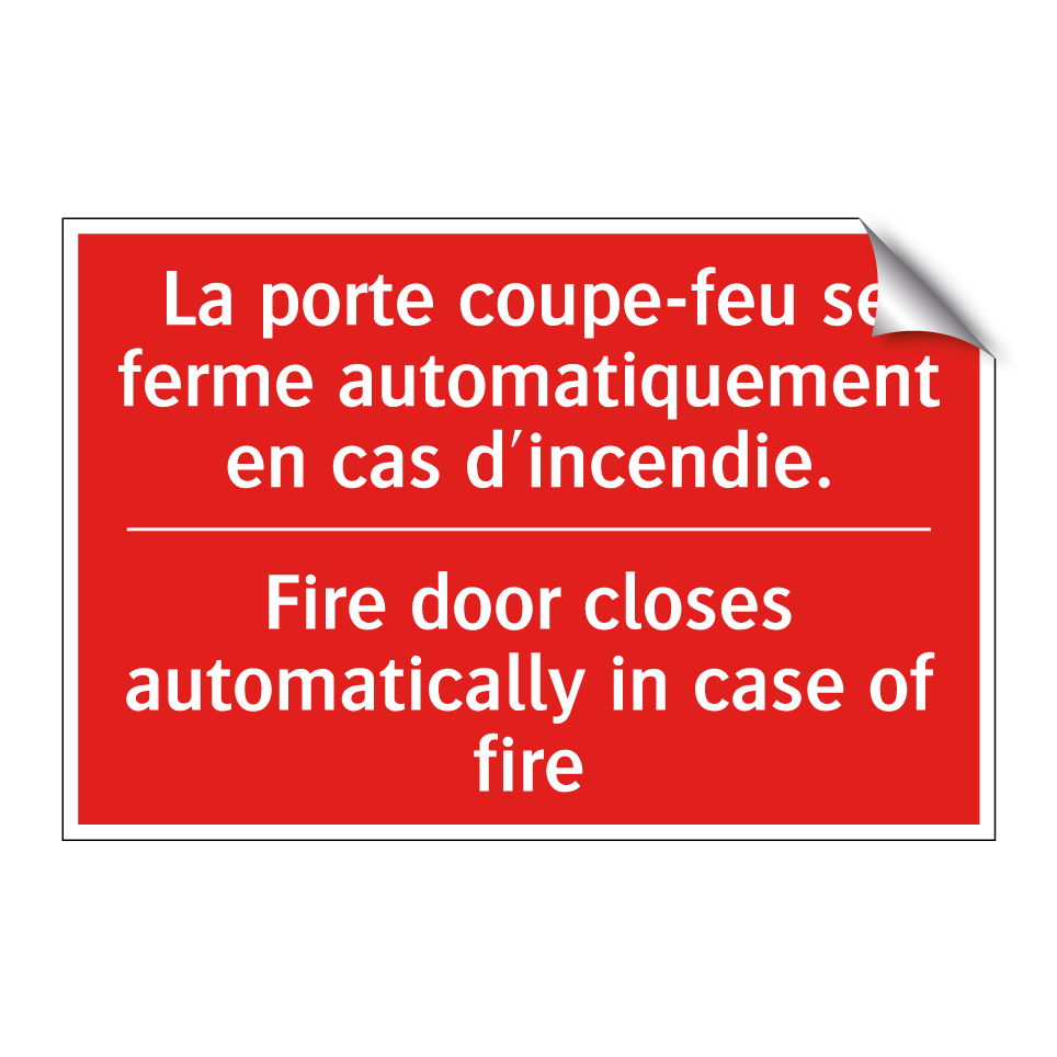 La porte coupe-feu se ferme automatiquement /.../ - Fire door closes automatically /.../