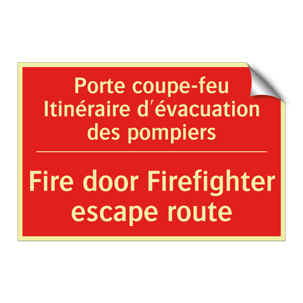 Porte coupe-feu Itinéraire d'évacuation /.../ - Fire door Firefighter escape route /.../