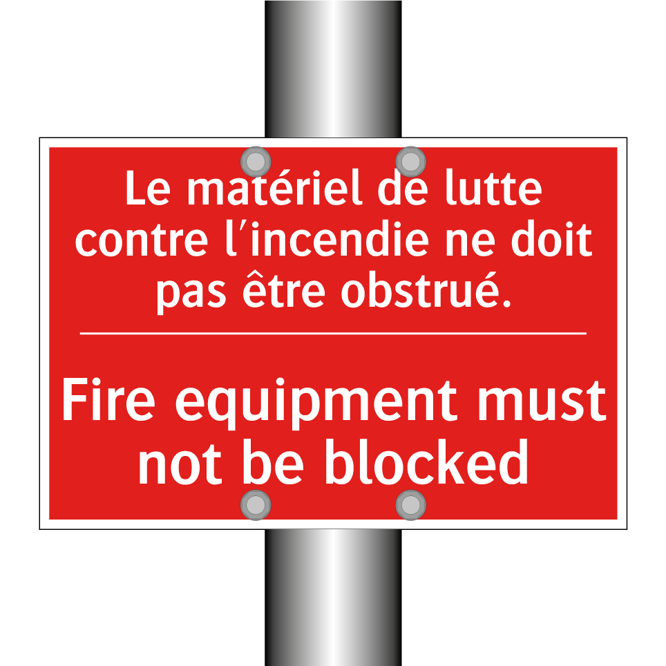 Le matériel de lutte contre l'incendie /.../ - Fire equipment must not be blocked /.../