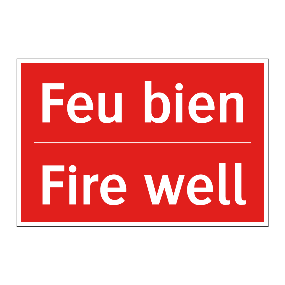 Feu bien - Fire well