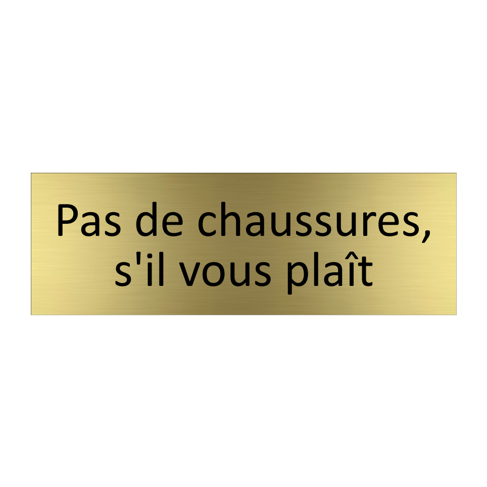 Pas de chaussures, s'il vous plaît