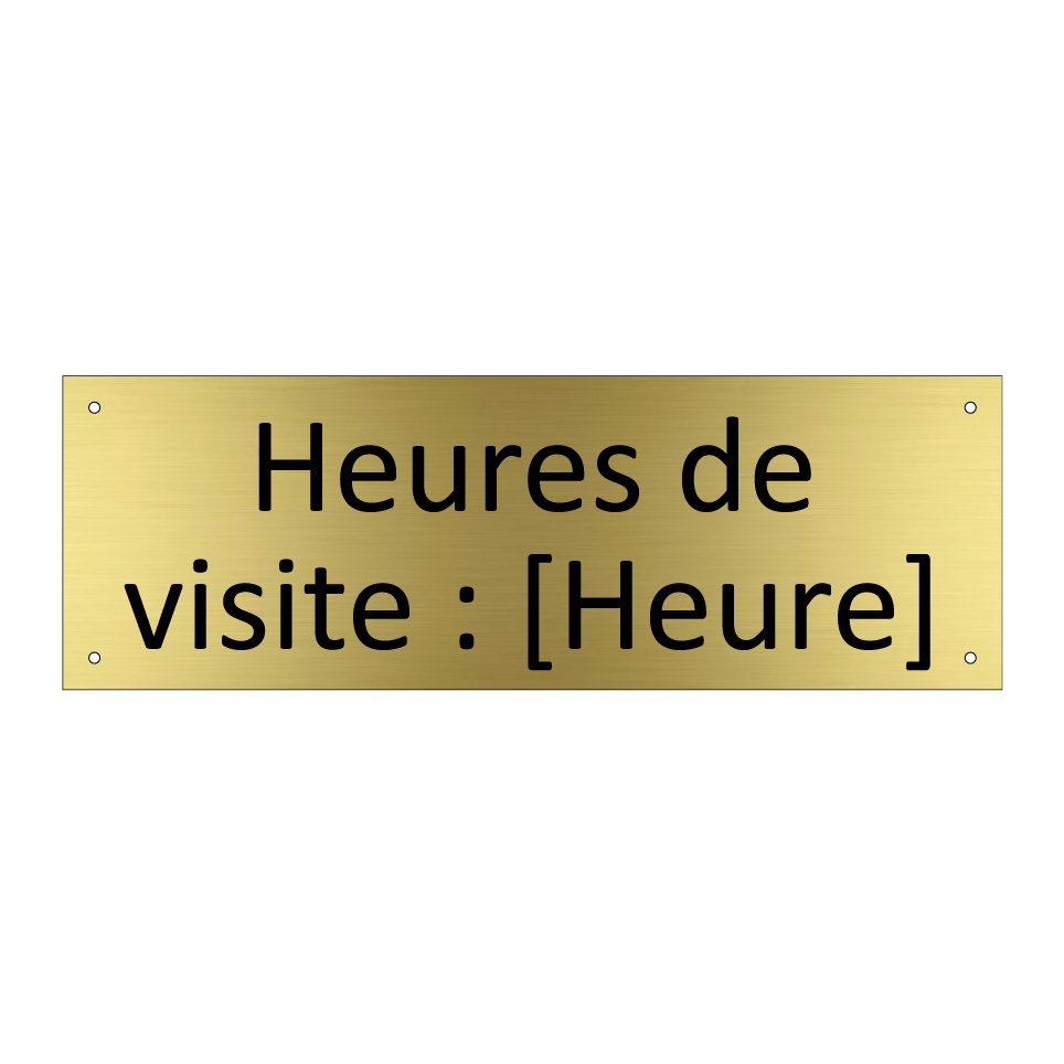 Heures de visite : [Heure]
