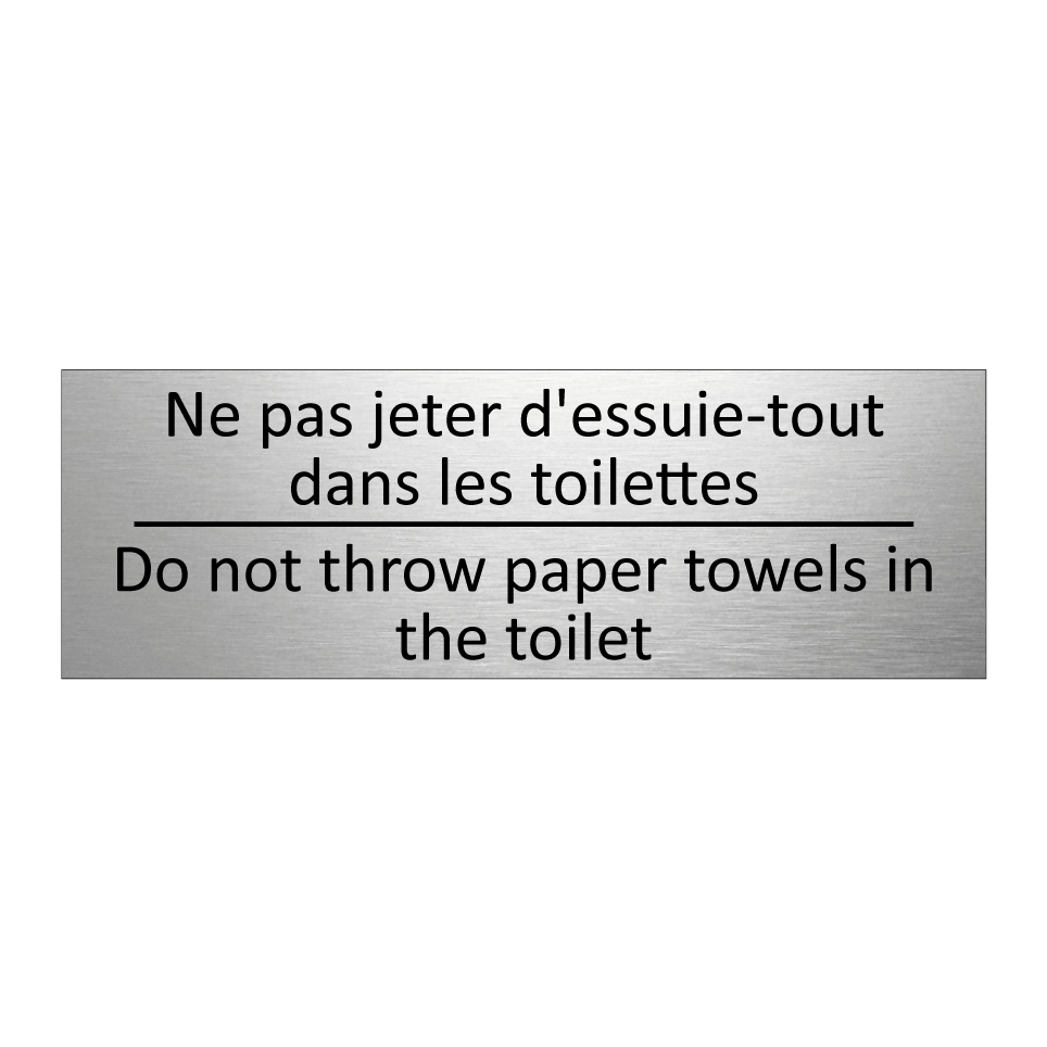 Ne pas jeter d'essuie-tout dans  /.../ - Do not throw paper towels in the  /.../