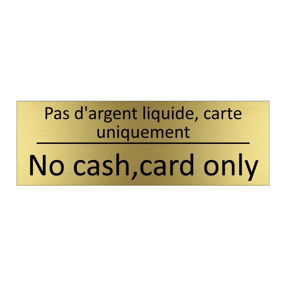 Pas d'argent liquide, carte uniquement /.../ - No cash,card only