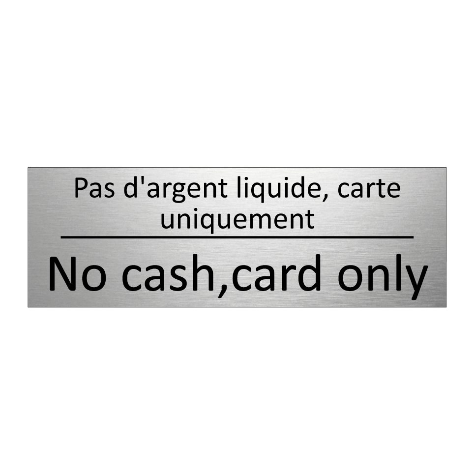 Pas d'argent liquide, carte uniquement /.../ - No cash,card only