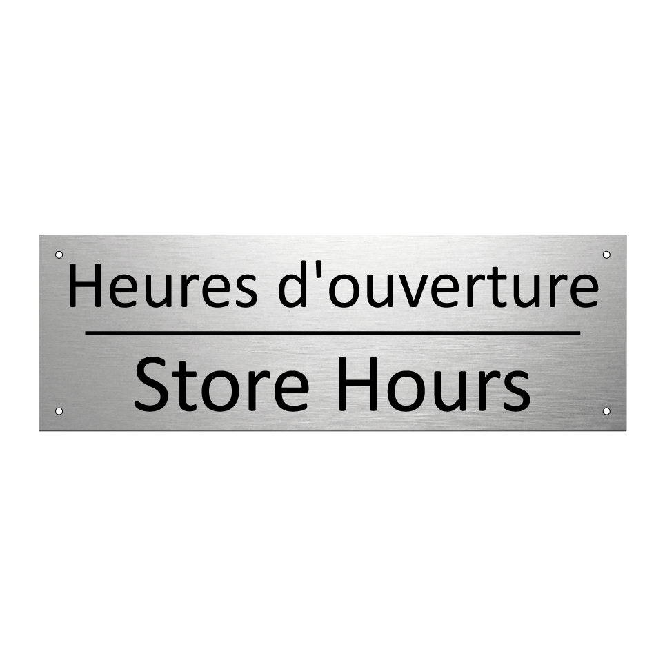 Heures d'ouverture - Store Hours
