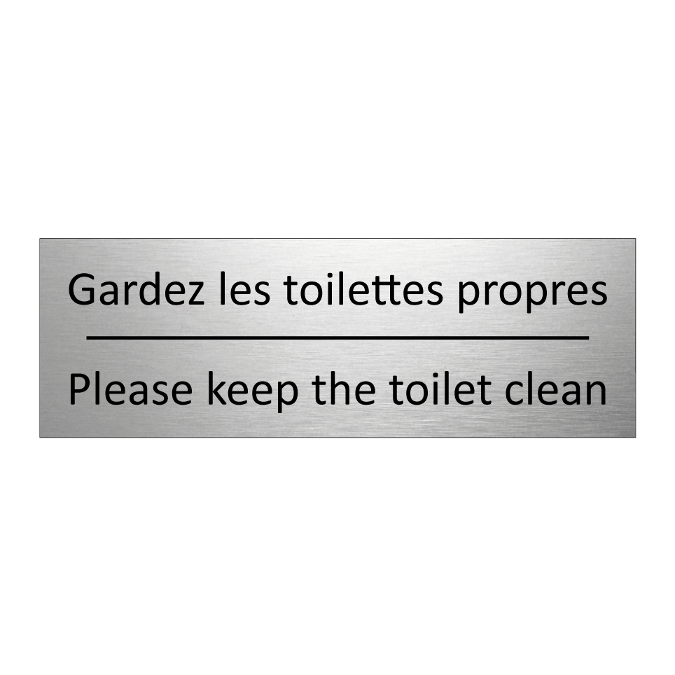 Gardez les toilettes propres - Please keep the toilet clean