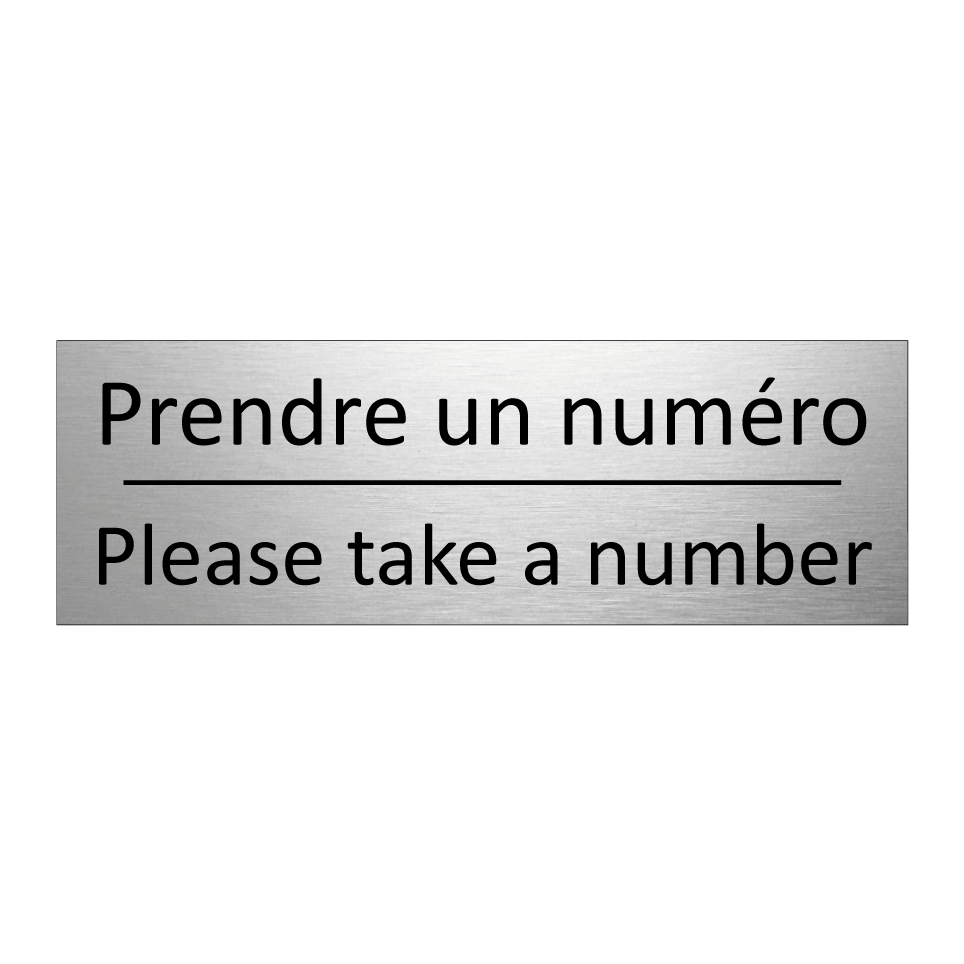 Prendre un numéro - Please take a number