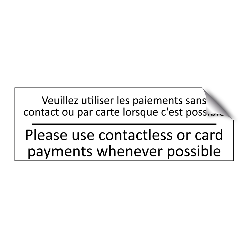 Veuillez utiliser les paiements  /.../ - Please use contactless or card  /.../