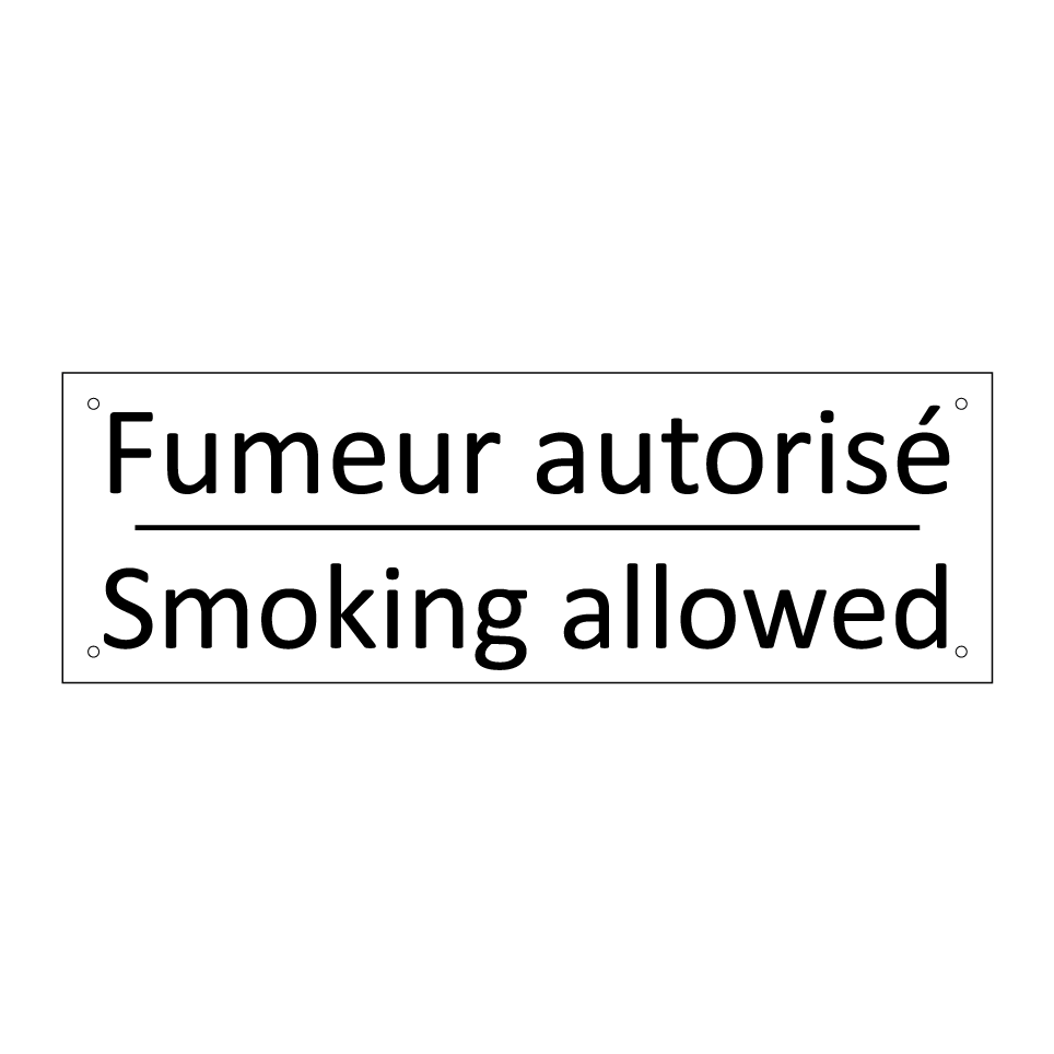 Fumeur autorisé - Smoking allowed