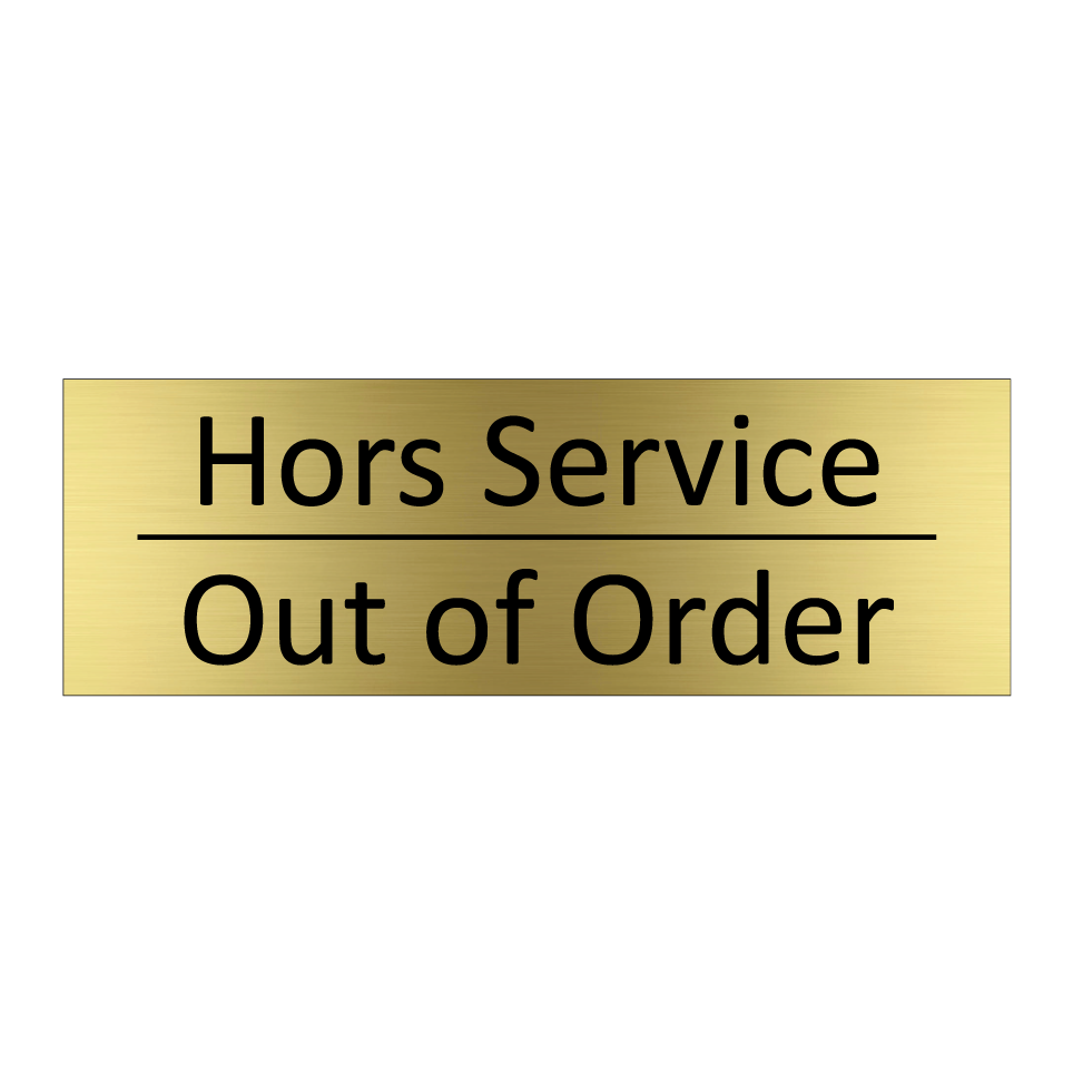 Hors Service - Out of Order
