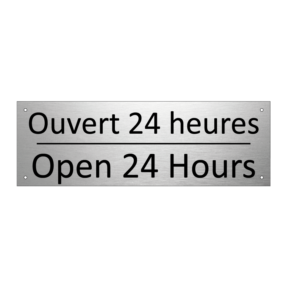 Ouvert 24 heures - Open 24 Hours