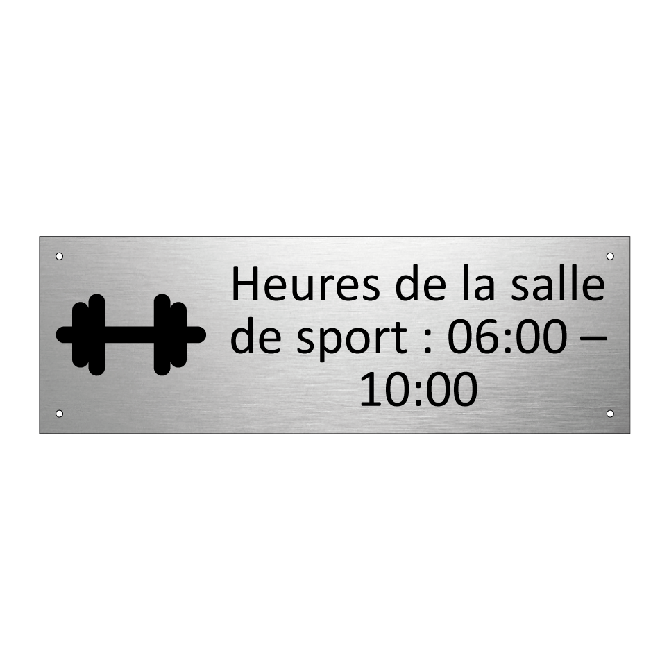 Heures de la salle de sport : 06:00 – 10:00