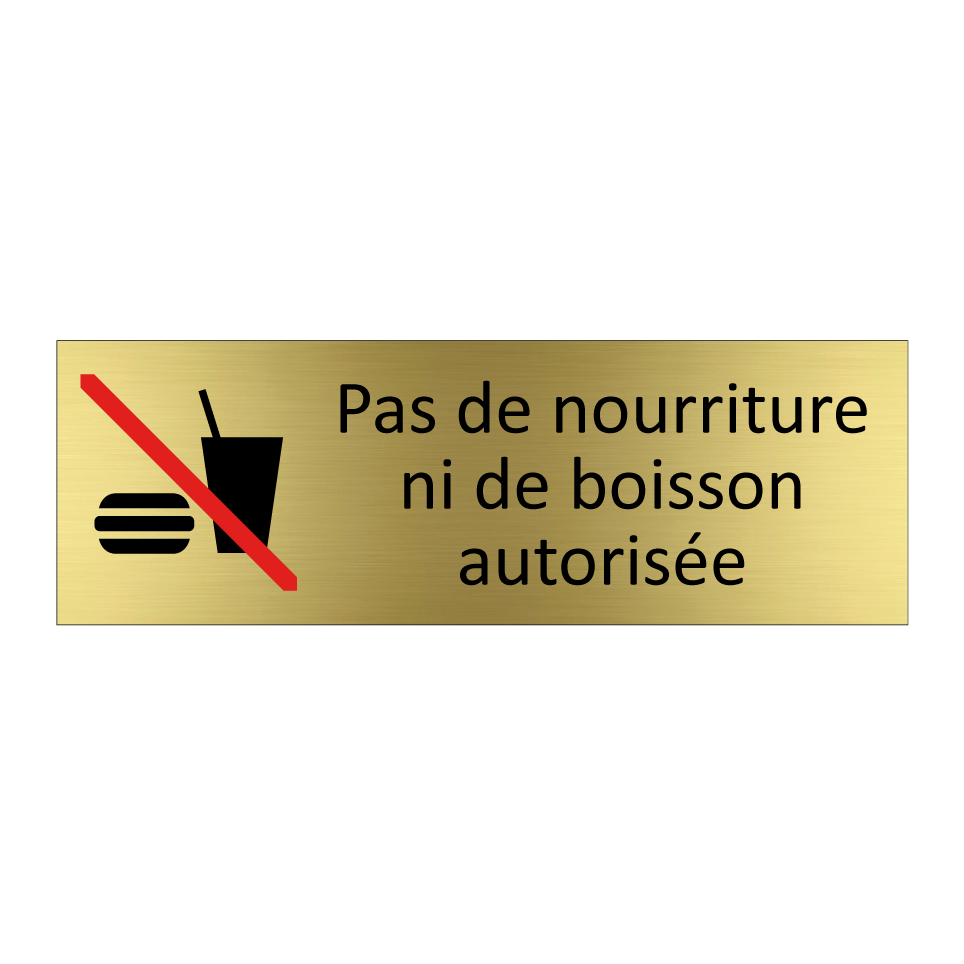 Pas de nourriture ni de boisson autorisée