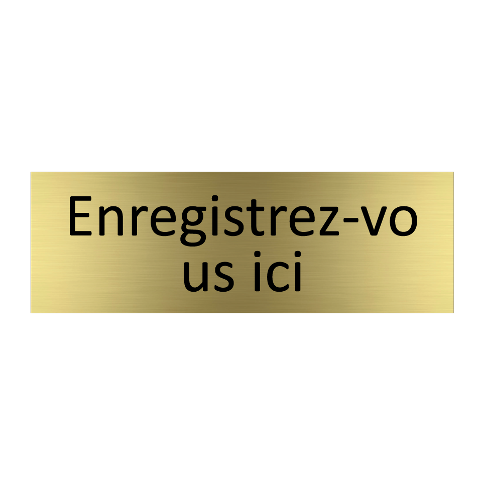 Enregistrez-vous ici