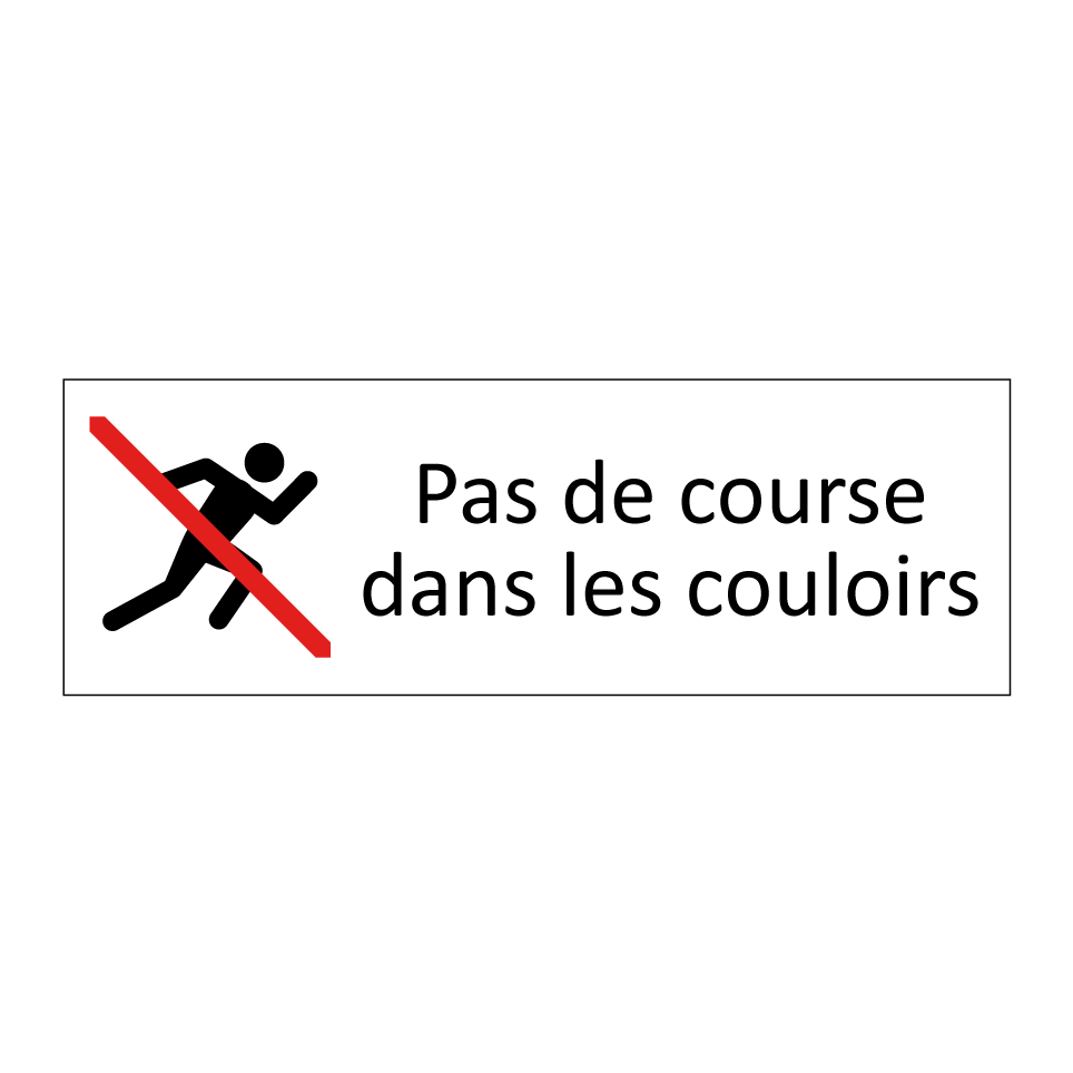 Pas de course dans les couloirs