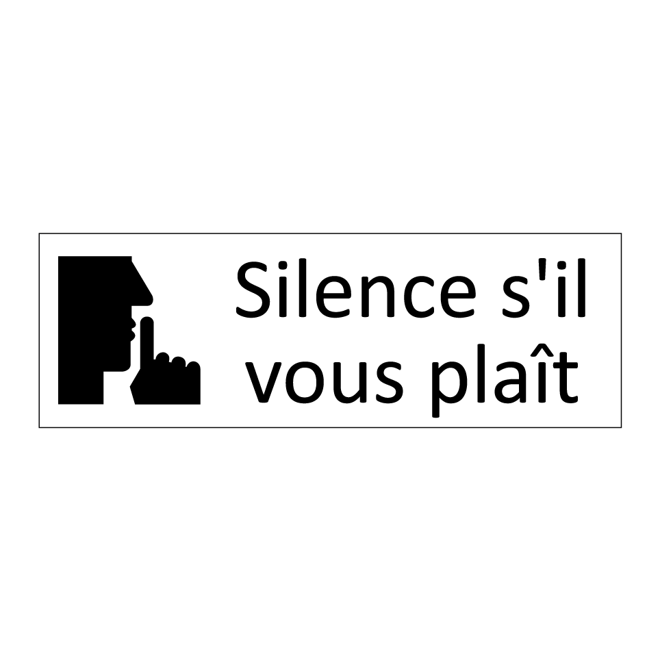 Silence s'il vous plaît