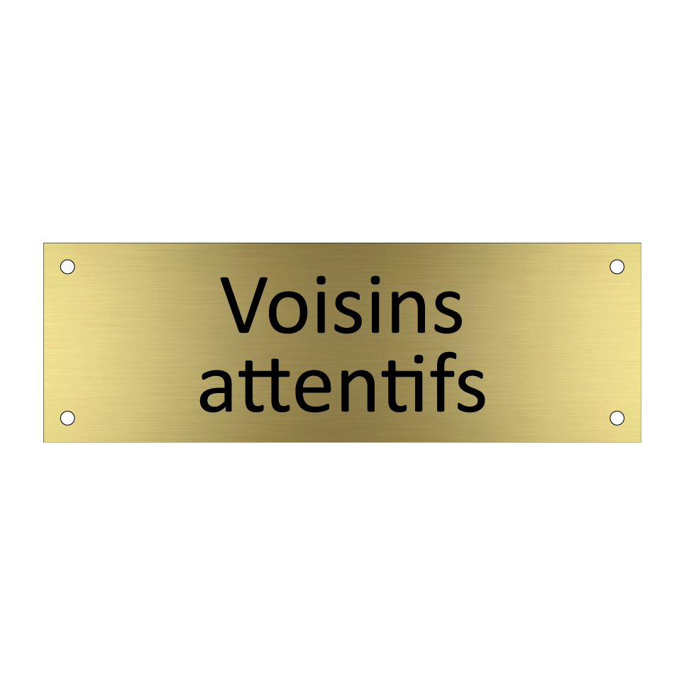 Voisins attentifs